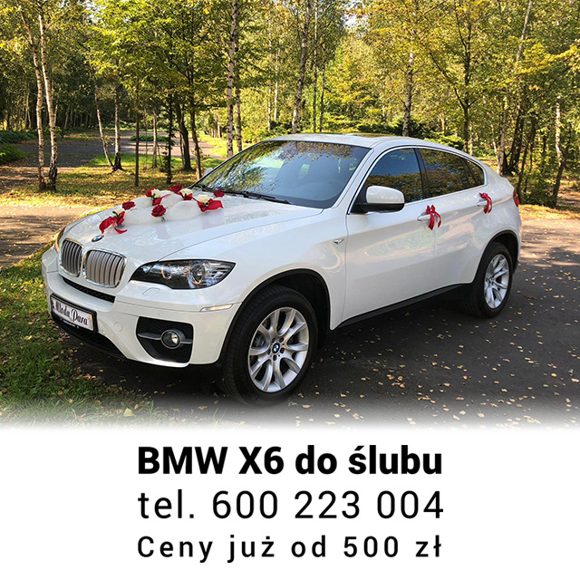 BMW X6 DO ŚLUBU
